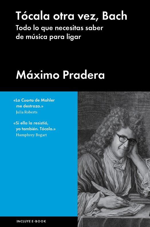 TÓCALA OTRA VEZ, BACH | 9788415996804 | PRADERA, MÁXIMO