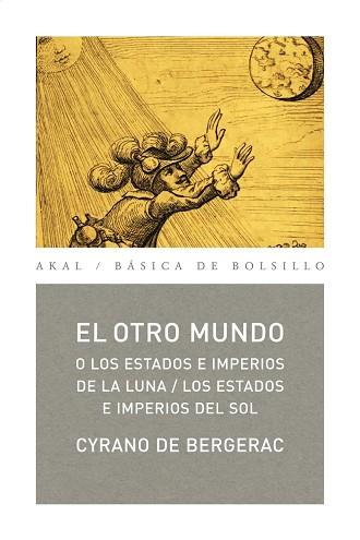 EL OTRO MUNDO O LOS ESTADOS E IMPERIOS DE LA LUNA ; LOS ESTA | 9788446034247 | CYRANO DE BERGERAC, SAVINIEN DE