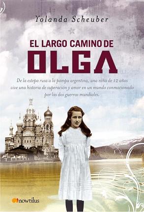 LARGO CAMINO DE OLGA | 9788497634342 | SCHEUBER, YOLANDA