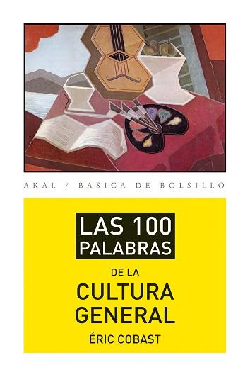 100 PALABRAS DE LA CULTURA GENERAL,LAS | 9788446037422 | COBAST,ERIC