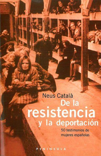 DE LA RESISTENCIA Y LA DEPORTACIO | 9788483072837 | CATALA, NEUS