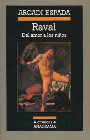 RAVAL, EL. DEL AMOR A LOS NIÑOS | 9788433925435 | ESPADA, ARCADI