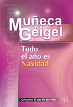 TODO EL AÑO ES NAVIDAD | 9788489897687 | GEIGEL, MU¥ECA