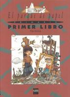 PARQUE DE PAPEL, EL PRIMARIA. LIBRO 1 | 9788434836402 | MOLINA LLORENTE, PILAR