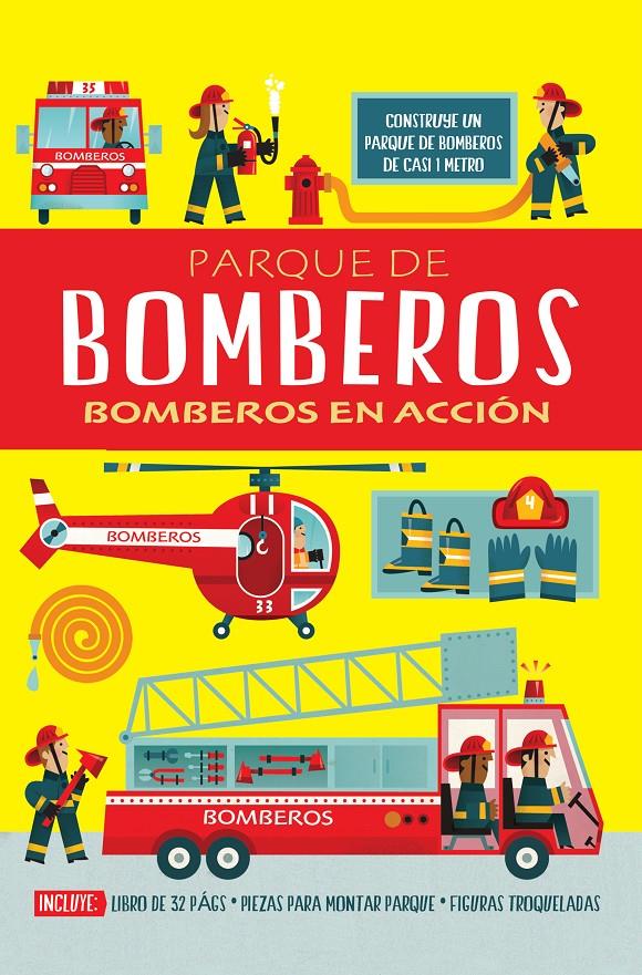 PARQUE DE BOMBEROS: BOMBEROS EN ACCIÓN | 9788468316413 | OXLADE, CHRIS/NACIONALIDAD: BRITÁNICA