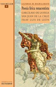 POESIA LIRICA RENACENTISTA. GARCILASO DE LA VEGA/ | 9788480632959 | GARCILASO DE LA VEGA. POESIA. SELECCIONES/SAN JUAN DE LA CRUZ/FRAY LUIS DE LEÓN