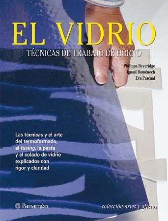 VIDRIO, EL | 9788434225541 | EVA PASCUAL MIRO / IGNASI DOMÉNECH / PHILIPPA BEVE