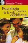 PSICOLOGIA PRACTICA DE LA VIDA COTIDIANA | 9788484600770 | TIERNO, BERNABE