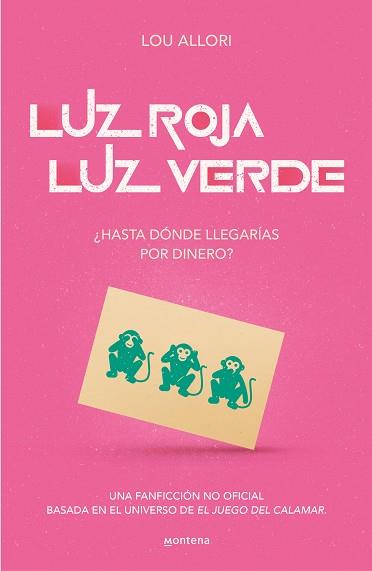 LUZ ROJA, LUZ VERDE. EL JUEGO DEL CALAMAR. UNA NOVELA NO OFICIAL | 9788419085481 | ALLORI, LOU