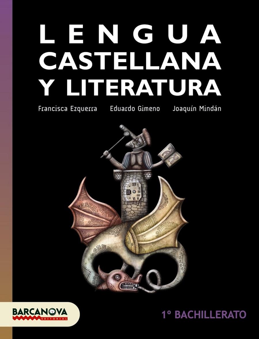 LENGUA CASTELLANA 1 BATXILLERAT. LIBRO DEL ALUMNO | 9788448940256 | EZQUERRA, FRANCISCA/GIMENO, EDUARDO/MINDÁN, JOAQUÍN