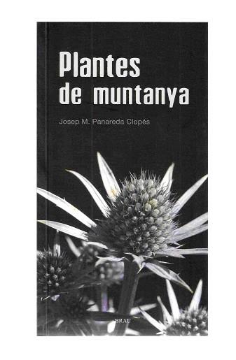 PLANTES DE MUNTANYA | 9788496905016 | PANAREDA, JOSEP M./ AROLA, JOSEP