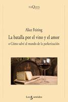 BATALLA POR EL VINO Y EL AMOR, LA | 9788483832462 | FERING, ALICE