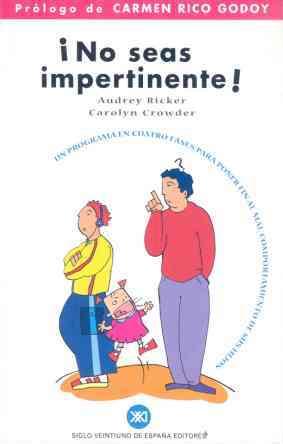 NO SEAS IMPERTINENTE! | 9788432309922 | RICKER, AUDREY/ CROWDER, CAROLYN