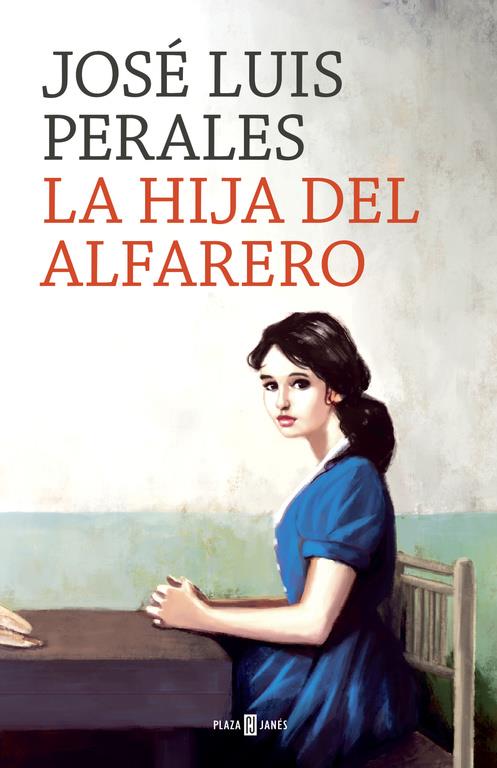 LA HIJA DEL ALFARERO | 9788401020391 | JOSÉ LUIS PERALES