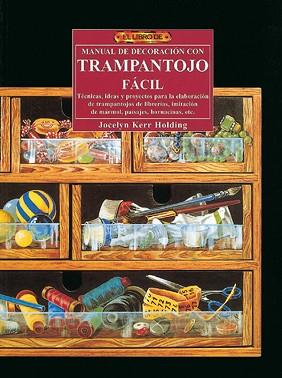 MANUAL DE DECORACION CON TRAMPANTOJO FACIL | 9788488893475 | HOLDING, JOCELYN KERR