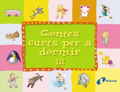 CONTES CURTS DORMIR III | 9788499060187 | VARIOS AUTORES