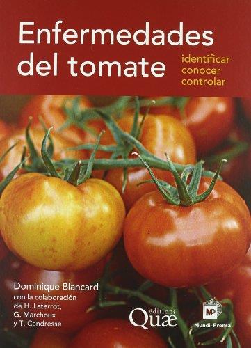 LIBRO: ENFERMEDADES DEL TOMATE. ISBN: 9788484764274 - TOMATE | 9788484764274 | BLANCARD, DOMINIQUE