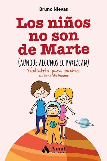 LOS NIÑOS NO SON DE MARTE (AUNQUE ALGUNOS LO PAREZCAN) | 9788497358248 | NIEVAS SORIANO, BRUNO