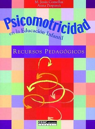 PSICOMOTRICIDAD EN LA EDUCACION INFANTIL : RECURSOS PEDAGOGI | 9788432995354 | COMELLAS, MARIA JESUS