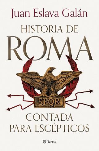 HISTORIA DE ROMA CONTADA PARA ESCÉPTICOS | 9788408292722 | ESLAVA GALÁN, JUAN