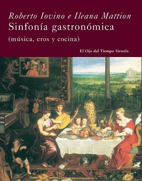 SINFONIA GASTRONOMICA  OT- 43 | 9788498412390 | IOVINO, ROBERTO/MATTION, ILEANA