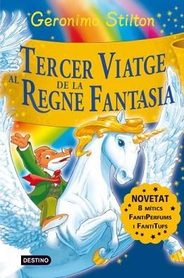 TERCER VIATGE AL REGNE DE LA FANTASIA | 9788492790197 | STILTON, GERONIMO