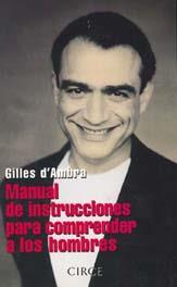 MANUAL DE INSTRUCCIONES PARA COMPRENDER LOS HOMBRE | 9788477651635 | D'AMBRA, GILLES