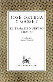 EL TEMA DE NUESTRO TIEMPO | 9788467004649 | ORTEGA Y GASSET, JOSÉ