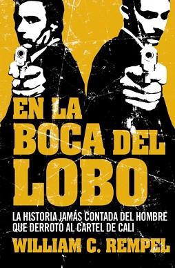 EN LA BOCA DEL LOBO | 9788499920641 | REMPE,WILLIAM C.