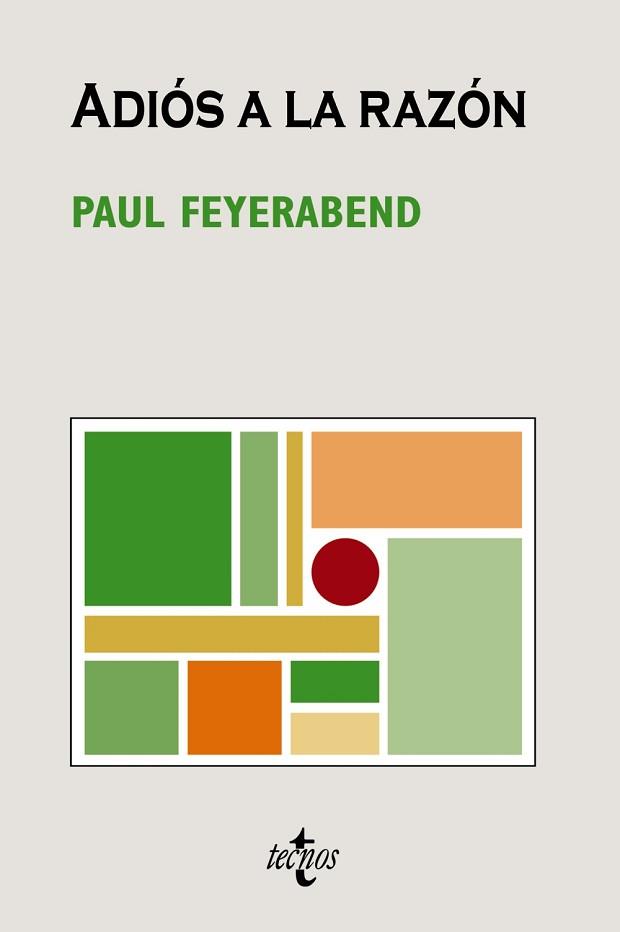 ADIÓS A LA RAZÓN (4ª ED.) | 9788430946976 | PAUL FEYERABEND