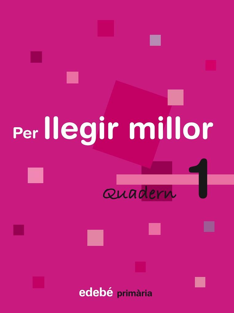 PER LLEGIR MILLOR, EDUCACIÓ PRIMÀRIA, CICLE INICIAL. QUADERN | 9788423690404 | EDEBÉ (OBRA COLECTIVA)