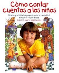 COMO CONTAR CUENTOS A LOS NIÑOS | 9788495456052 | RAINES, S.C. / ISBELL, R.