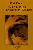 EN LAS CIMAS DE LA DESESPERACION | 9788472232914 | CIORAN, EMILE MICHEL