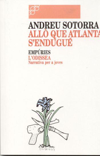 ALLO QUE ATLANTA S'ENDUGUE | 9788475963709 | SOTORRA AGRAMUNT, ANDREU