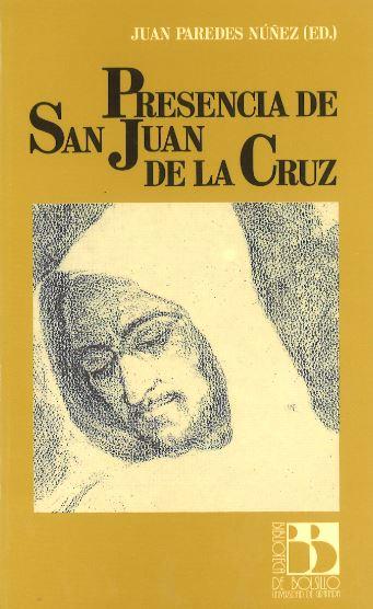 PRESENCIA DE S.JUAN DE LA CRUZ | 9788433817518 | PAREDES NÚÑEZ, JUAN