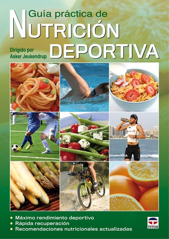 GUÍA PRÁCTICA DE NUTRICIÓN DEPORTIVA | 9788479028787 | JEUKENDRUP, ASKER