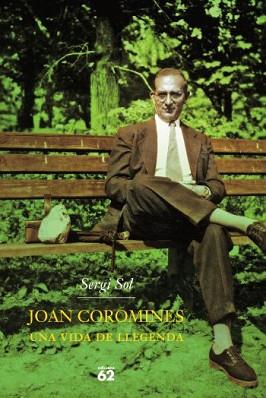 JOAN COROMINES UNA VIDA DE LLEGENDA | 9788429756838 | SOL, SERGI