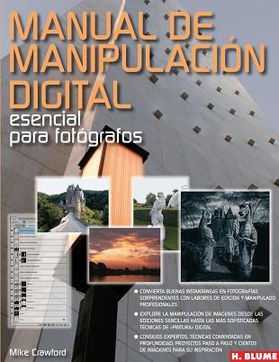 MANUAL DE MANIPULACION DIGITAL ESENCIAL PARA FOTOG | 9788496669260 | CRAWFORD, MIKE