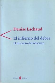 INFIERNO DEL DEBER, EL | 9788476282649 | LACHAUD, DENISE