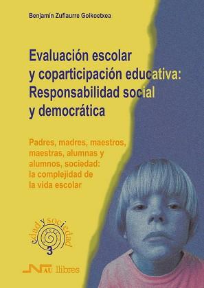 EVALUACION ESCOLAR Y COPARTICIPACION EDUC. | 9788476426234 | ZUFIAURRE