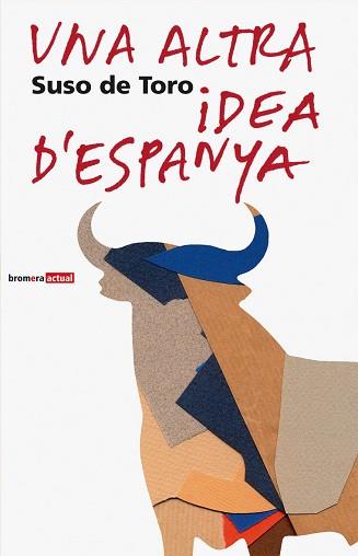 UNA ALTRA IDEA D'ESPANYA | 9788476606384 | DE TORO, SUSO