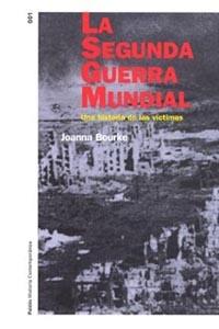 SEGUNDA GUERRA MUNDIAL, LA | 9788449312656 | BOURKE, J.