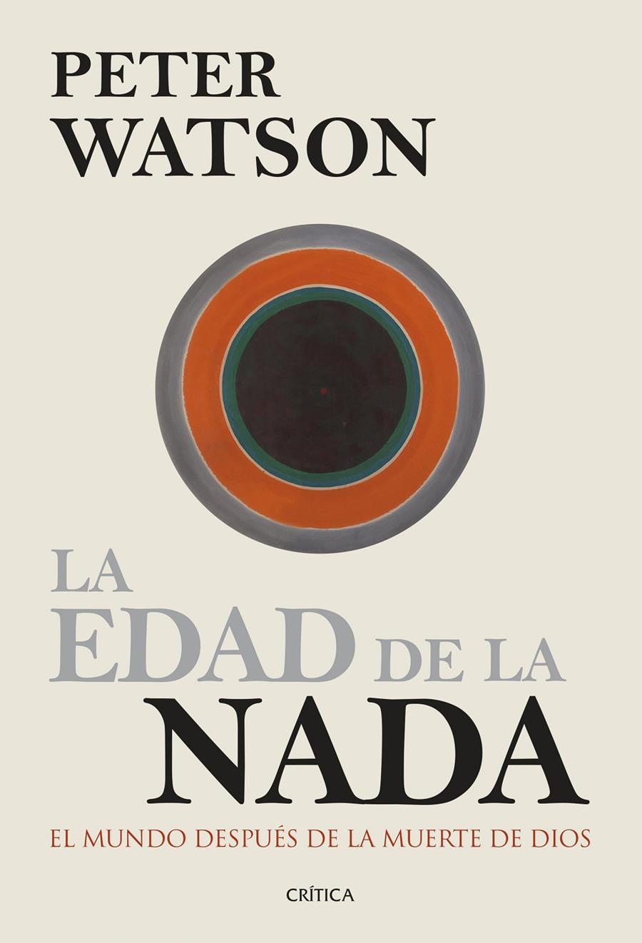 LA EDAD DE LA NADA | 9788498927405 | PETER WATSON