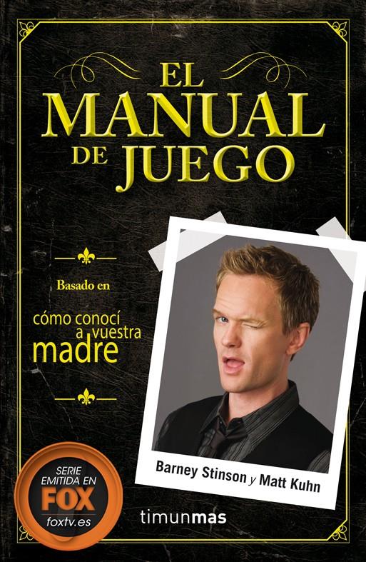 EL MANUAL DE JUEGO | 9788448018627 | BARNEY STINSON/MATT KUHN