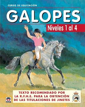 CURSO DE EQUITACIÓN. GALOPES. NIVELES 1 AL 4 | 9788479025618 | TUTOR