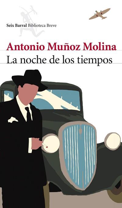 NOCHE DE LOS TIEMPOS, LA | 9788432212758 | MUÑOZ MOLINA, ANTONIO