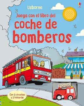 JUEGA CON EL LIBROL DEL COCHE DE BOMBEROS | 9781409503620 | TAPLIN, SAM