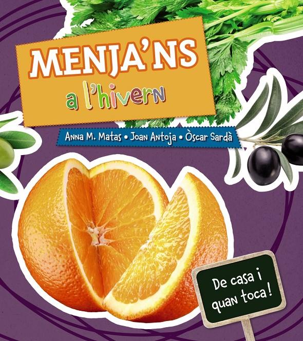 MENJA ' NS A L ' HIVERN | 9788448933975 | MATAS, ANNA M./ANTOJA, JOAN