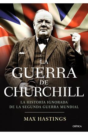 GUERRA DE CHURCHILL, LA | 9788498921410 | HASTINGS, MAX