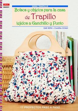 BOLSOS Y OBJETOS PARA CASA DE TRAPILLO TEJIDOS A G | 9788498743050 | REITH, ELKE